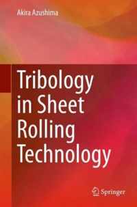 Tribology in Sheet Rolling Technology
