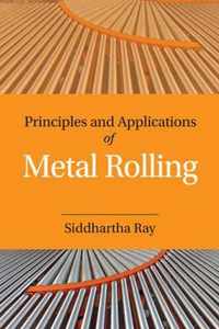 Principles & Applications Of Metal Rolli