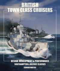 British Town Class Cruisers: Southampton & Belfast Classes