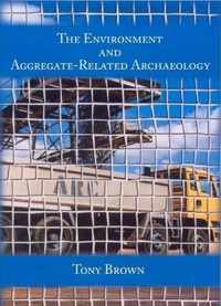 Environment and Aggregate-Related Archaeology