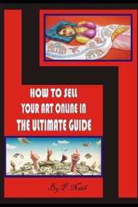 How to Sell Your Art Online in the Ultimate Guide