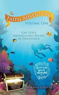 Faith Adventures Volume One