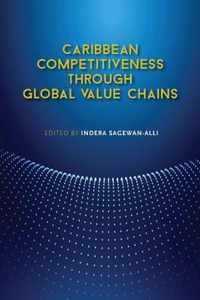 Caribbean Competitiveness Through Global Value Chains