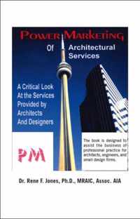 Power Marketing of Architectural Services