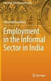 Employment in the Informal Sector in India