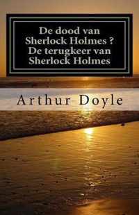 De dood van Sherlock Holmes ? De terugkeer van Sherlock Holmes