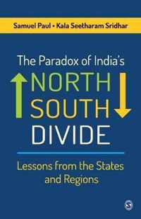 The Paradox of India's North-South Divide: Lessons from the States and Regions