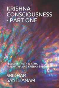 Krishna Consciousness - Part One