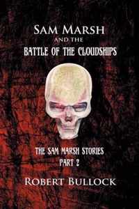 Sam Marsh and the Battle of the Cloudships