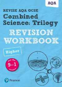 Pearson REVISE AQA GCSE (9-1) Combined Science Trilogy Higher Revision Workbook