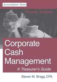 Corporate Cash Management: Fourth Edition