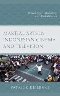 Martial Arts in Indonesian Cinema and Television