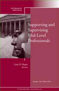 Supporting and Supervising Mid-Level Professionals