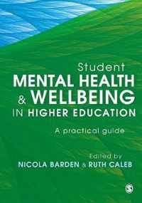 Student Mental Health and Wellbeing in Higher Education