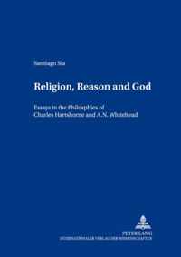 Religion, Reason and God