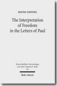 The Interpretation of Freedom in the Letters of Paul
