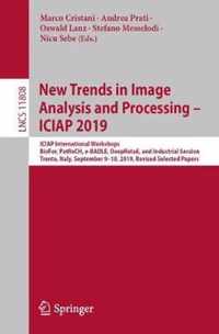 New Trends in Image Analysis and Processing ICIAP 2019