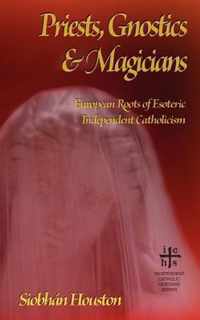 Priests, Gnostics and Magicians
