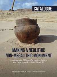 Making a Neolithic non-megalithic monument - Catalogue