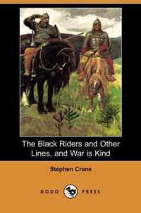 The Black Riders and Other Lines, and War Is Kind (Dodo Press)