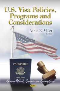 U.S. Visa Policies, Programs & Considerations