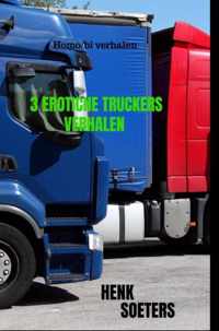 3 Erotiche Truckers Verhalen