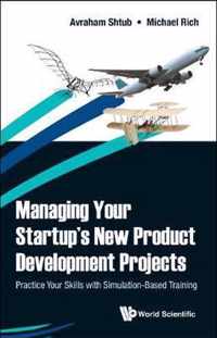 Managing Your Startup's New Product Development Projects