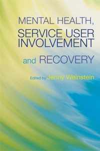 Mental Health, Service User Involvement And Recovery