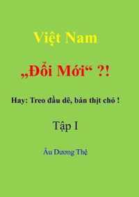 Viet Nam   Doi moi  ? !    Hay