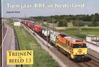 Tien jaar RRF in Nederland, treinen in beeld 13