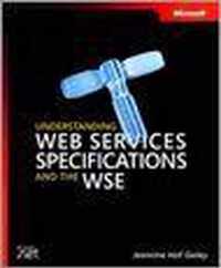 Understanding Web Services Specifications and the WSE