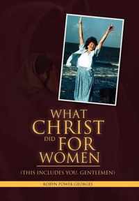 What Christ Did For Women
