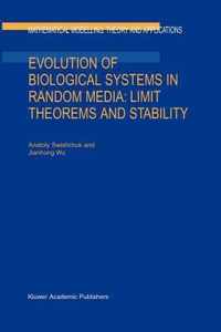 Evolution of Biological Systems in Random Media