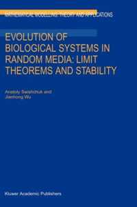 Evolution of Biological Systems in Random Media