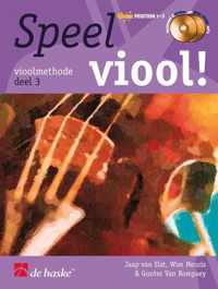 Speel Viool! Deel 3 vioolmethode (Boek met 2 Cds)