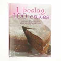 Allerlekkerste 1 deeg, 100 cakes - maak met 1 basisrecept 100 verschillende cakes