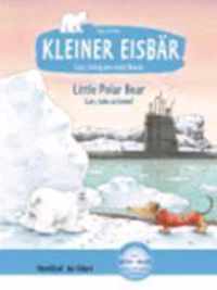 Kleiner Eisbär - Lars, bring uns nach Hause. Kinderbuch Deutsch-Englisch