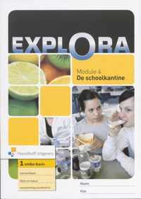 Explora vmbo basis 1 Module 4 De schoolkantine