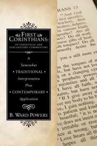 First Corinthians: An Exegetical and Explanatory Commentary