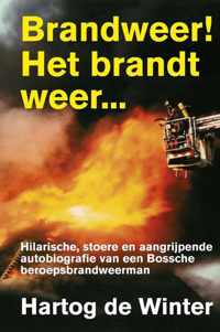 Brandweer ! Het brandt weer...