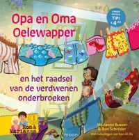 Opa en oma Oelewapper 1 - Opa en oma Oelewapper en het raadsel van de verdwenen onderbroeken