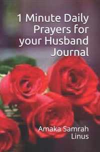 1 Minute Daily Prayers for your Husband Journal