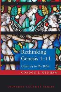 Rethinking Genesis 1-11