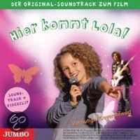 Hier Kommt Lola!-Der Original Soundtrack Zum Film