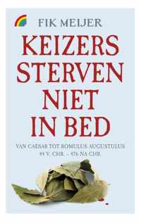 Keizers sterven niet in bed