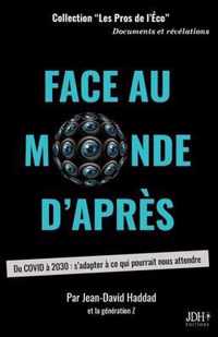 Face au monde d'après: Du COVID à 2030: s'adapter à ce qui pourrait nous attendre