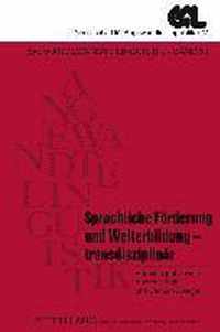 Sprachliche Förderung und Weiterbildung - transdisziplinär