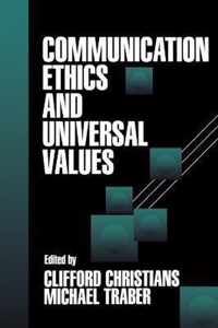 Communication Ethics and Universal Values