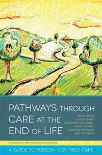 Pathways Through Care At The End Of Life