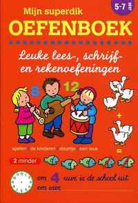 Mijn Superdik Oefenboek 5 tot 7 Jaar